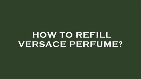 versace perfume refill price|where to buy versace perfume.